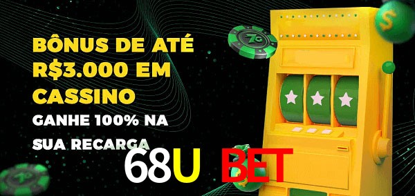 68U Bet melhor bônus de depósito